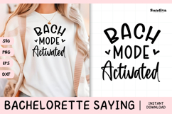 Bachelorette Party Saying SVG | Bach Mode Activated Product Image 1