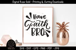 Have Faith Bro - Motivational SVG, Religious Faith SVG Product Image 1
