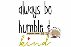 Always be humble and kind svg dxf file Be kind svg, kindness Product Image 3