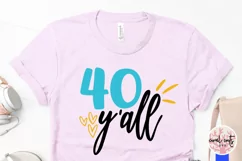 40 y'all - Birthday SVG EPS DXF PNG Cutting File Product Image 3