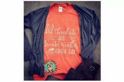 Hot Chocolate and Sweater Weather Kinda Day - SVG Cut File Product Image 3