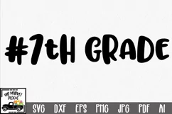 #7th Grade SVG Cut File - Back to School DXF EPS PNG JPG Product Image 1