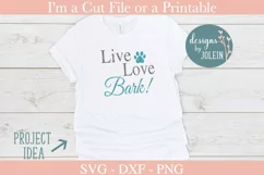 Live Love Bark SVG, PNG, DXF Product Image 2