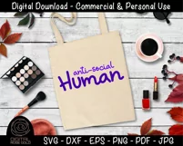Anti Social Human- Funny Sarcastic SVG, Introvert Person SVG Product Image 3