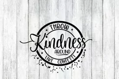 Throw Kindness Around Like Confetti - SVG PNG EPS DXF Product Image 2