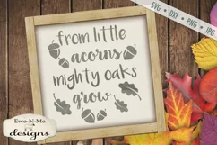 From Little Acorns Mighty Oaks Grow SVG DXF Files Product Image 1