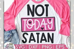 Not Today Satan SVG DXF PNG EPS Cutting Files Product Image 1