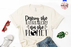 Destroy the Patriarchy not the planet - Women Empowerment Product Image 2