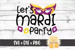 Let's Mardi Party - Mardi Gras SVG File - SVG PNG DXF Files Product Image 2