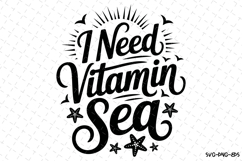 I need vitamin Sea svg | Summer Svg | Svg Cut Files Product Image 1