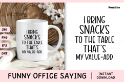 Funny Office Saying SVG | I Bring Snacks To The Table Product Image 1