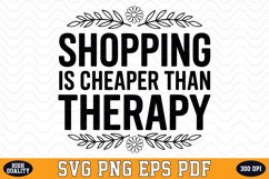 Shopping is Cheaper than Therapy SVG | Quotes | SVG Cut file Product Image 1