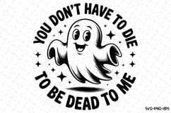 You don't have to die Svg | Halloween Svg | Svg Cut Files Product Image 1
