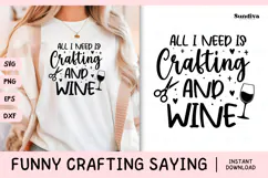 Funny Crafting Quote SVG For Crafter | Crafting And Wine Product Image 1