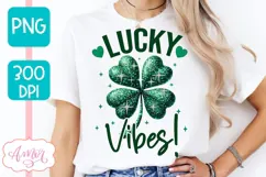 St. Patrick's day PNG sublimation | Lucky vibes shirt PNG Product Image 1