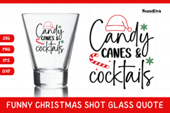 Funny Christmas Shot Glass Quote SVG | Candy Canes Cocktails Product Image 1