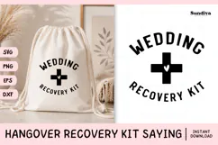 Funny Hangover Kit Saying SVG | Wedding Recovery Kit Product Image 1
