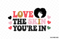 Love the skin you&#039;re in SVG | Quotes | SVG Cut Files Product Image 1