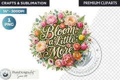 Bloom &amp; Bright Spring Quotes for Sublimation and POD Product Image 1