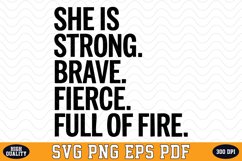 She is Strong Brave Fierce Full of Fire SVG | Quotes | SVG Product Image 1