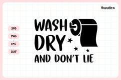 Funny Bathroom Sign Saying SVG | Wash, Dry, and Don't Lie Product Image 3