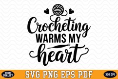 Crocheting warms my Heart SVG | Quotes | SVG Cut files Product Image 1