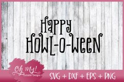 Happy Howl-o-ween - SVG DXF EPS PNG Product Image 1