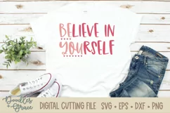 Believe in Yourself SVG - Be You SVG - EPS - DXF - PNG Product Image 1