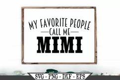 My Favorite People Call Me Mimi Funny SVG Product Image 1