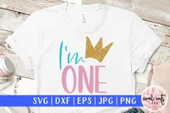 I'm One - Birthday SVG EPS DXF PNG Cutting File Product Image 1