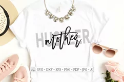 Mother Hustler - Momlife - Mom Life - SVG DXF - Mother's Day Product Image 1