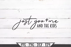 Just You And Me And The Kids SVG Product Image 2