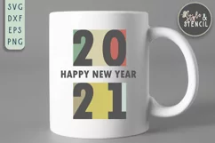 New Years 2021 SVG - PNG, DXF, SVG, EPS, Cut File Product Image 4