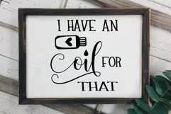 Funny Essential oils svg file quote, I have an oil for that Product Image 1