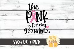 The Pink Is For My Grandma - Breast Cancer Awareness SVG Product Image 2