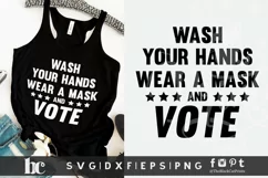 Wash Your Hands Wear A Mask And Vote SVG DXF EPS PNG Product Image 4