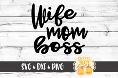 Wife Mom Boss - Mama SVG PNG DXF Cut Files Product Image 2