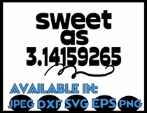 Teacher svg SVG DXF JPEG Silhouette Cameo Cricut math svg iron on Sweet as Pi svg Product Image 3