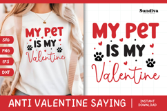 Anti Valentine's Day Quote SVG | My Pet Is My Valentine Product Image 1