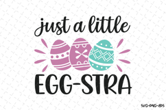 Just a little Egg-stra SVG Design | Easter | SVG Cut files Product Image 1