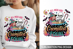 All Men are Cremated Sublimation Design - Funny Skeleton PNG Product Image 1