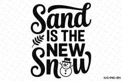 Sand is the new snow Svg | Christmas Svg | Svg Cut Files Product Image 1