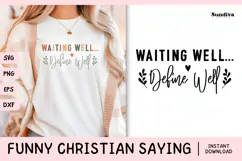 Funny Christian Saying SVG | Waiting Well Define Well Product Image 1