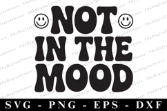Not in the Mood Svg | Sarcastic Svg Product Image 1