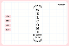 Porch Sign Saying SVG | Welcome But Don't Stay Too Long Product Image 3