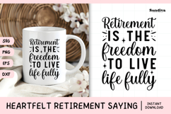 Heartfelt Retirement Quote SVG | Freedom to Live Life Fully Product Image 1