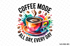 Coffee Mode svg Design | Svg Files for Cricut Product Image 1