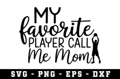 Favorite Player Call Me Mom Svg |Basketball SVG Cut files | Product Image 1