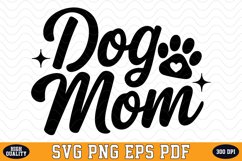 Dog Mom SVG | Quotes | SVG Cut files Product Image 1