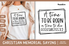 Christian Memorial Quote SVG | A Time To Be Born Product Image 1